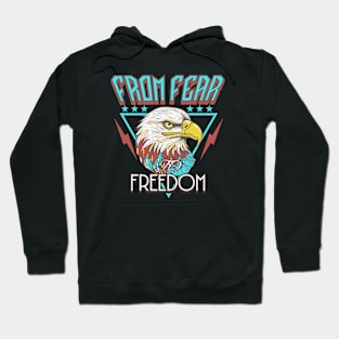 FROM FEAR TO FREEDOM Hoodie